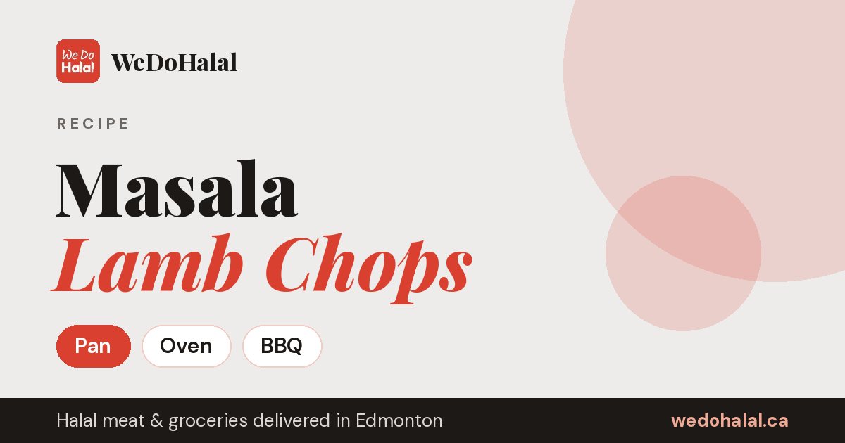 Masala Lamb Chops: Pan, Oven or BBQ