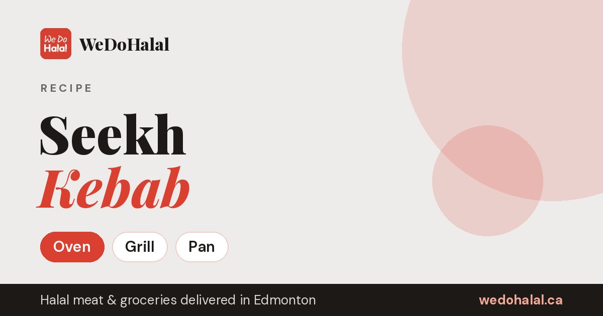 Seekh Kebab Recipe: Juicy Kebabs in the Oven or on the Grill